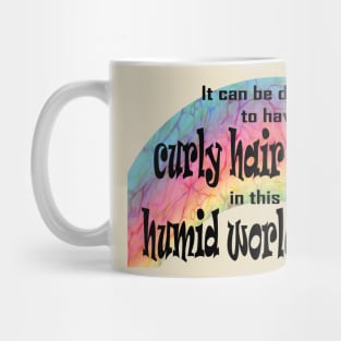 Curly Hair in this Humid World Rainbow Mug